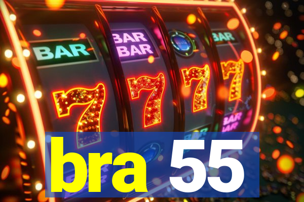 bra 55